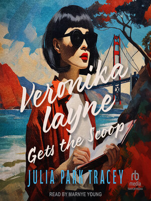 Veronika Layne Gets the Scoop - Audiobook